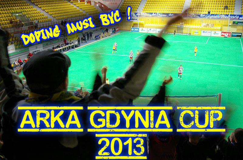ARKA GDYNIA CUP 2013 już w ten weekend!